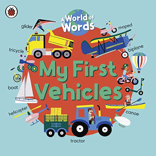 My First Vehicles: A World of Words von Ladybird
